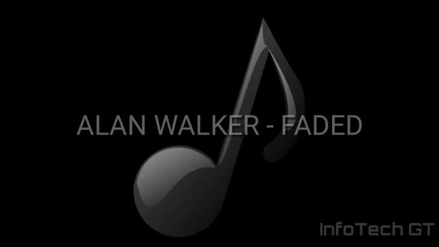 Listen in Headphone | Alan Walker | Faded | Different sound quality | InfoTech GT