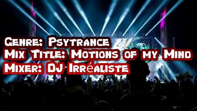 Motions of my Mind Mix  (140 BPM)