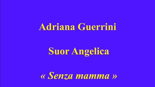 Adriana Guerrini   Suor Angelica   Senza mamma   Columbia DX 1651
