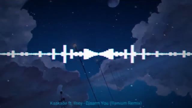 Kaskade ft. Ilsey - Disarm You (Illenium Remix)