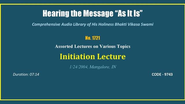 1721 Initiation Lecture, 2004 01 24, Mangalore, Karnataka, INDIA, CODE   9743 mp3