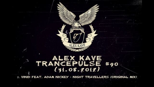 Radio-show TrancePulse #90 (31.08.2012) with ALEX KAVE