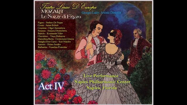 Mozart's LE NOZZE DI FIGARO (Act IV)