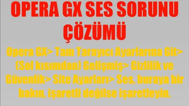 Opera GX Ses Sorunu Çözümü