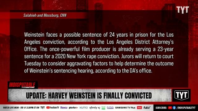 UPDATE: Harvey Weinstein Is Officially Convicted As A Serial Predator