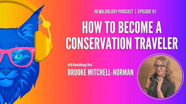 September Sample Collection: Conservation Travel, Coexistence, Island Restoration, & Rhinos (Ep 94)