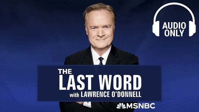 The Last Word With Lawrence O’Donnell - April 2 | Audio Only