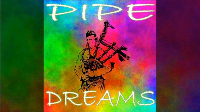 Scotland the Brave (Pipe Dream Mix)