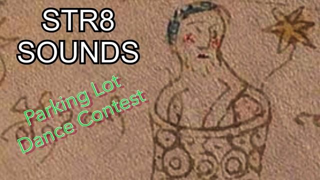 STR8 SOUNDS "Parking Lot Dance Contest"