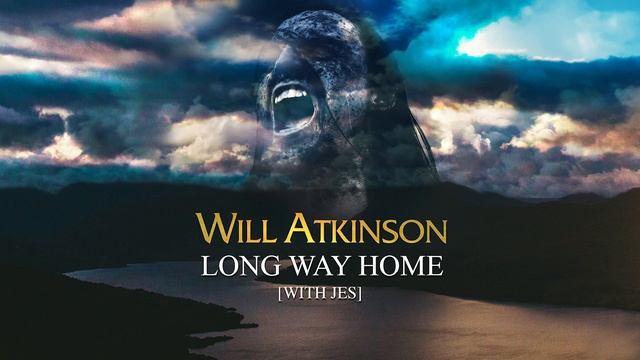 Will Atkinson with JES - Long Way Home