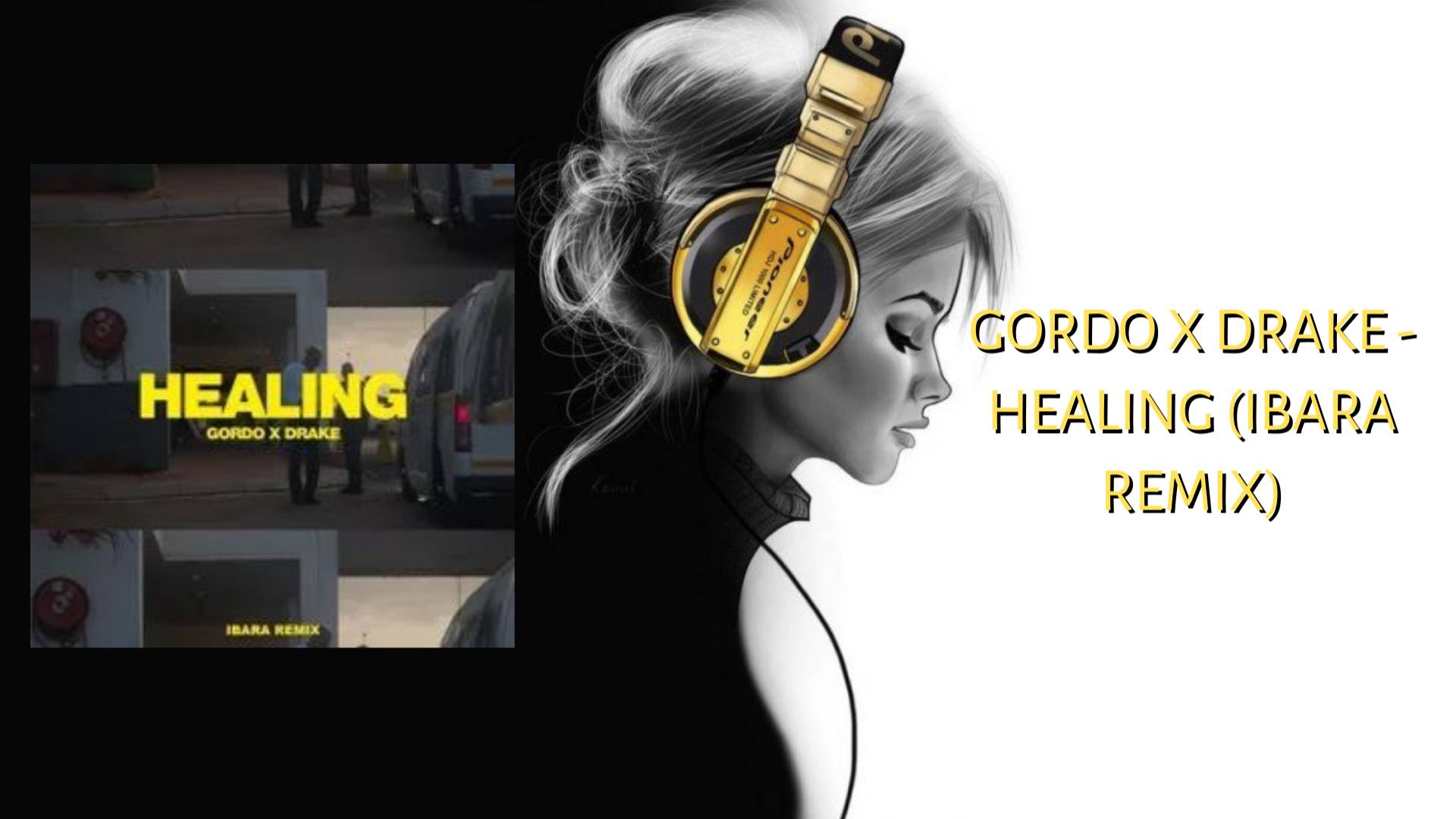 GORDO X Drake - Healing (IBARA REMIX)