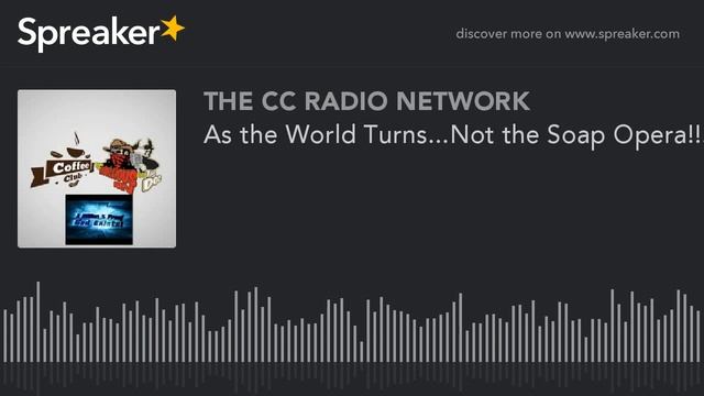 As the World Turns...Not the Soap Opera!!! (part 4 of 7)