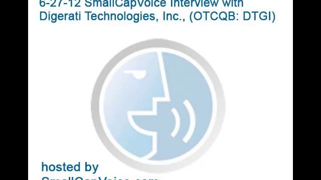 6-18-12 SmallCapVoice Interview with Digerati Technologies, Inc. (OTCQB: DTGI)