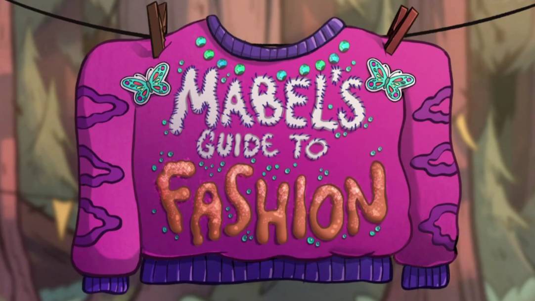 Гравити Фоллз. Мини-эпизод 09-3. Советы Мэйбл о моде / Mabel's Guide to Fashion.