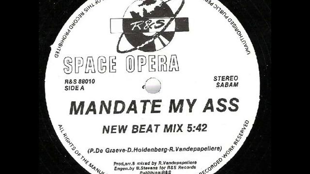 Space Opera   Mandate My Ass New Beat Mix