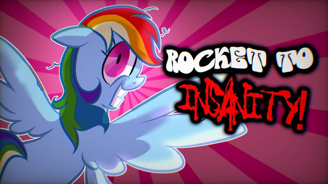 Rocket To Insanity! | Animation PMV