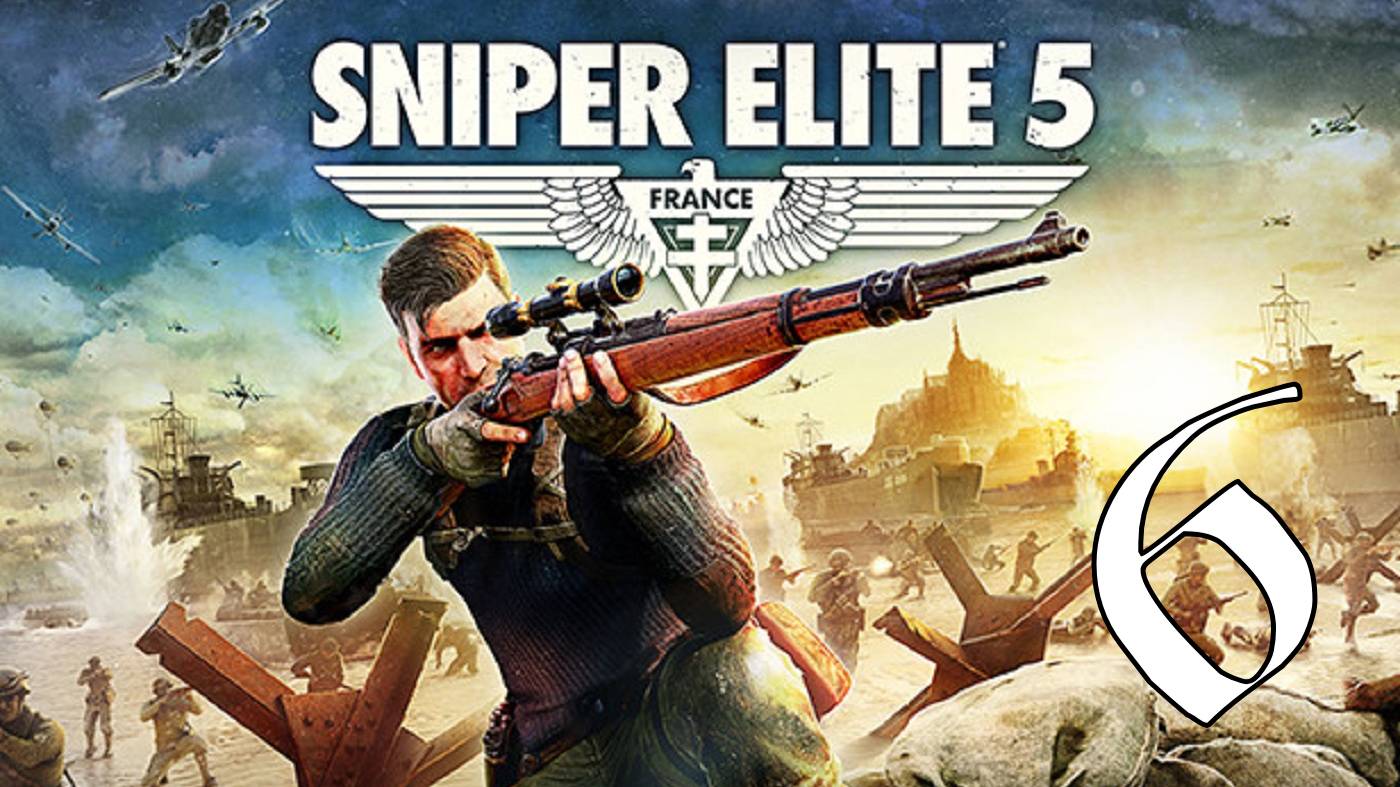 Прохождение Sniper Elite 5 #6 Элитный снайпер