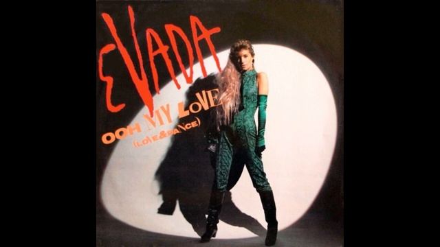 Evada - Ooh, My Love (Love&Dance) Italo Disco 1985