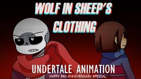 Wolf_in_Sheeps_Clothing_Undertale_Animation_3rd_Anniversary_special