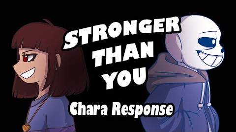 Stronger_Than_You_-_Chara_Response_Undertale_Animation_Parody