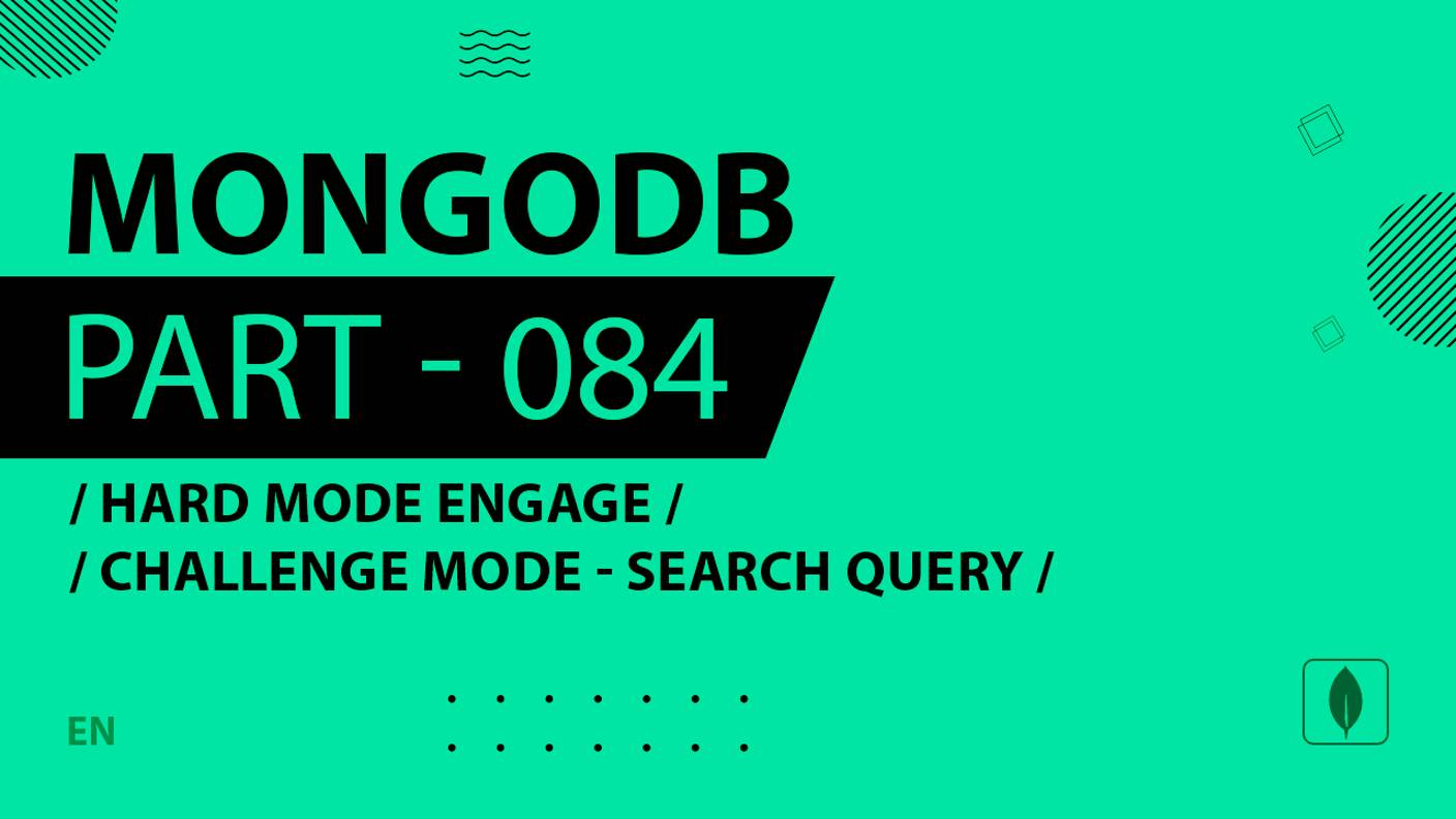 MongoDB - 084 - Hard Mode Engage - Challenge Mode - Search Query