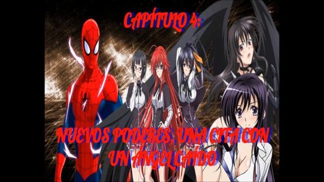 (Fanfic Crossover) Spiderman DxD - Capitulo 4