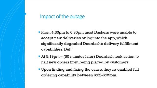 Doordash Outages - how does Doordash fix them? What takes them so long to get the app back online?