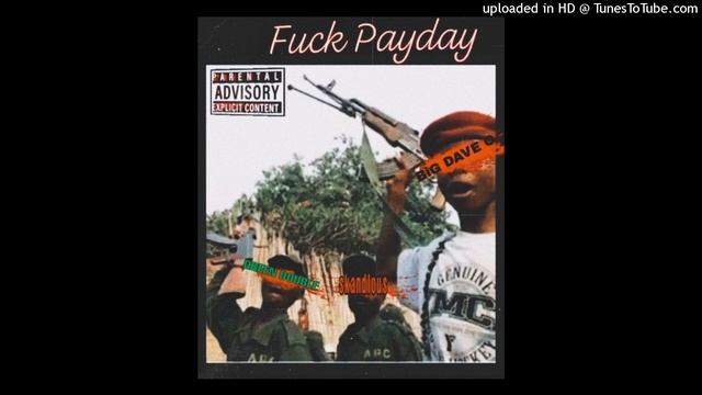 FU#K PAYDAY ( official audio)