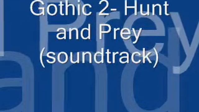 Gothic 2 - Hunt and Prey (soundtrack)