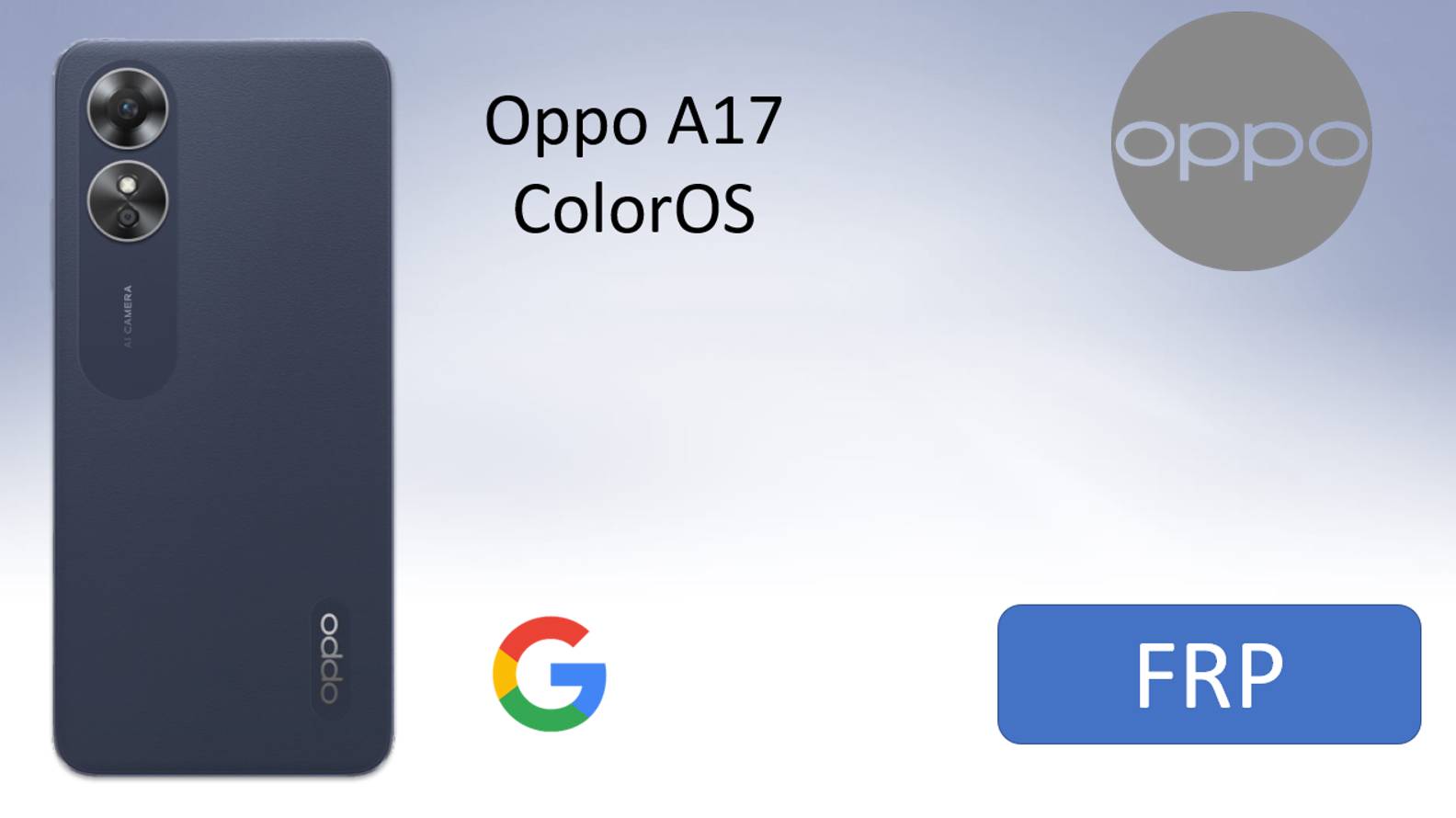 Oppo A17 Reset FRP Google Account/Bypass Google/Сброс Гугл Аккаунта Oppo A17