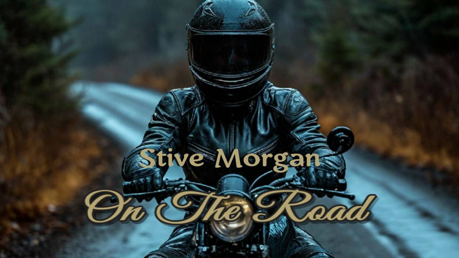 ___Stive Morgan – ON THE ROAD___