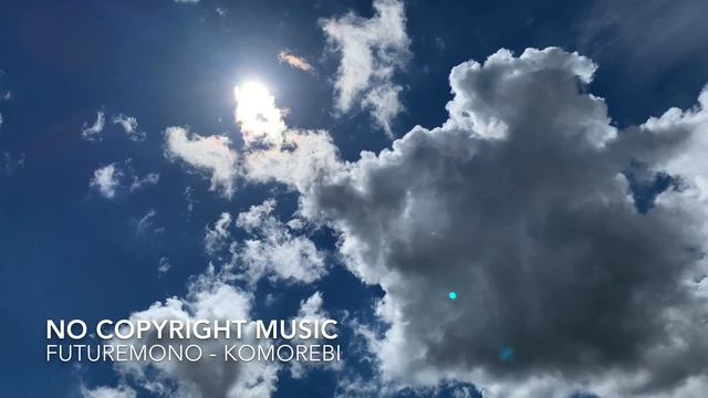 Futuremono - Komorebi ( No Copyright Music ) 4K