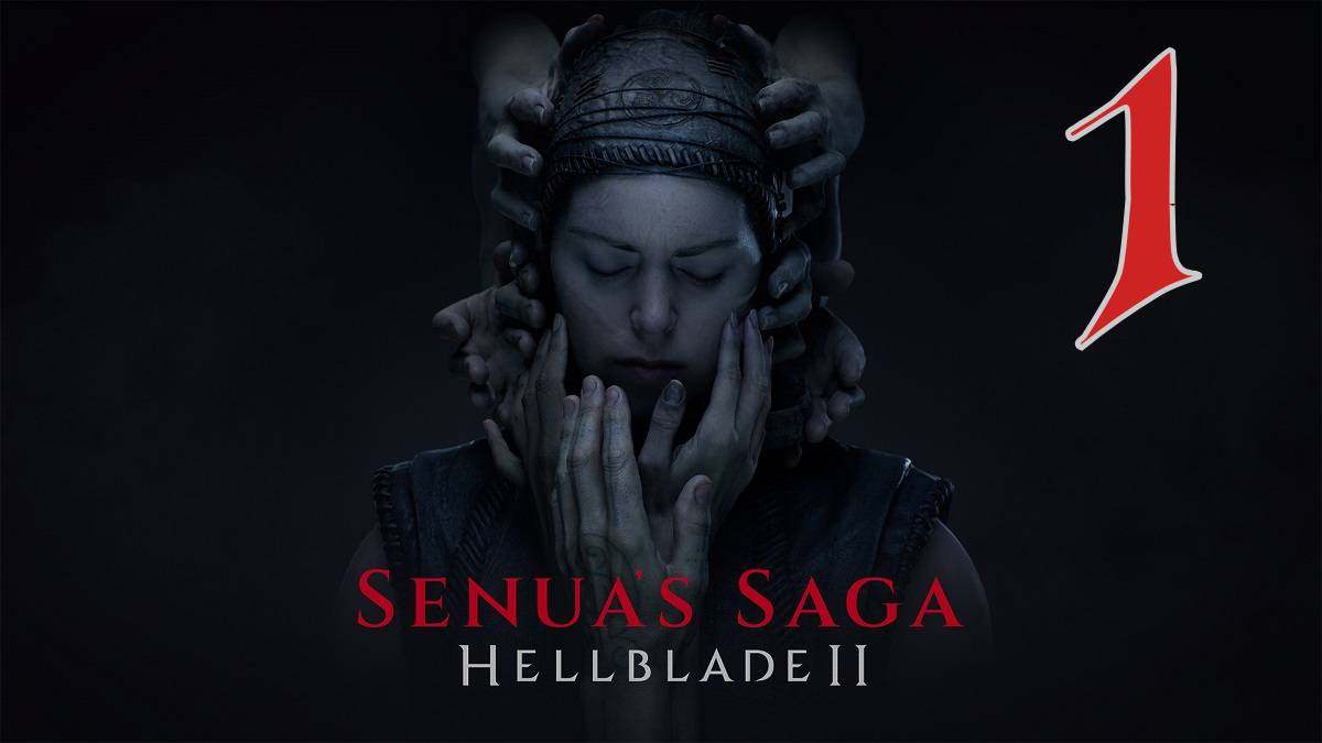 Прохождение Senua's Saga - Hellblade II #1 Голоса в голове