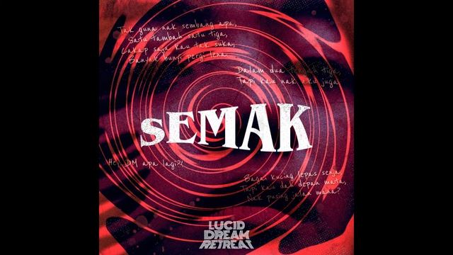 Lucid Dream Retreat - Semak (Offical Audio)