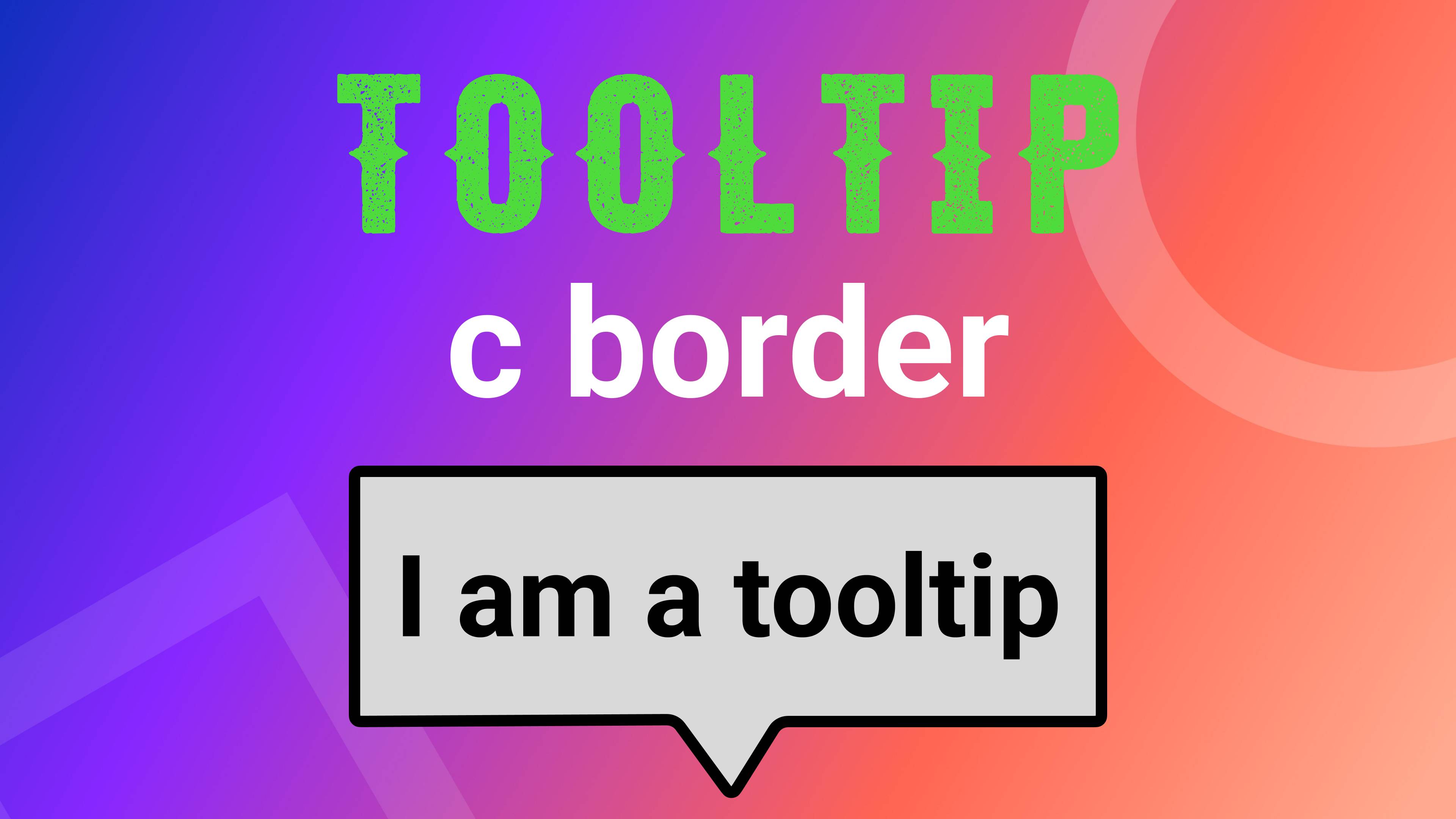 Tooltip. Всплывающая подсказка с border