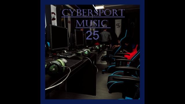 Cybersport music 25 - Dikop music