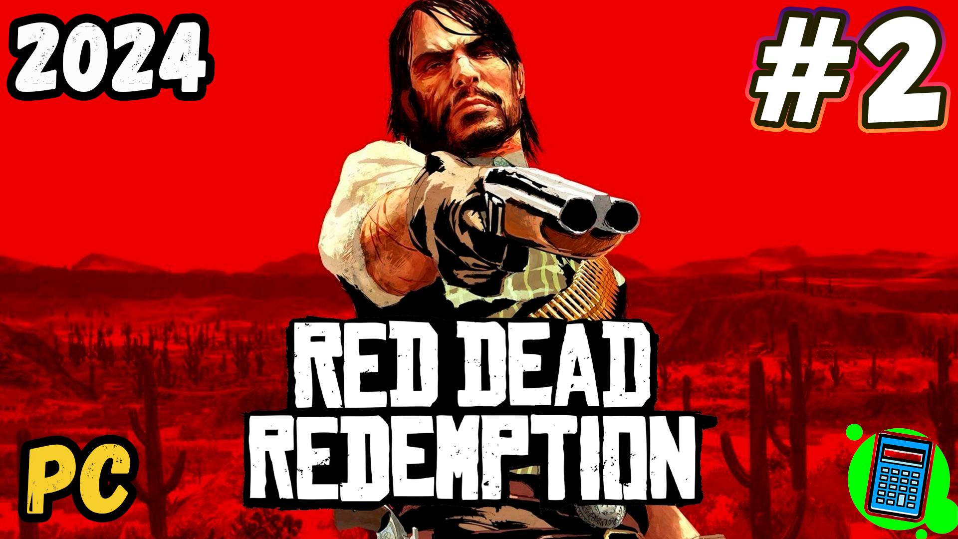 Red Dead Redemption (2024) PC 🔴 [Стрим #2] Это не ремастер