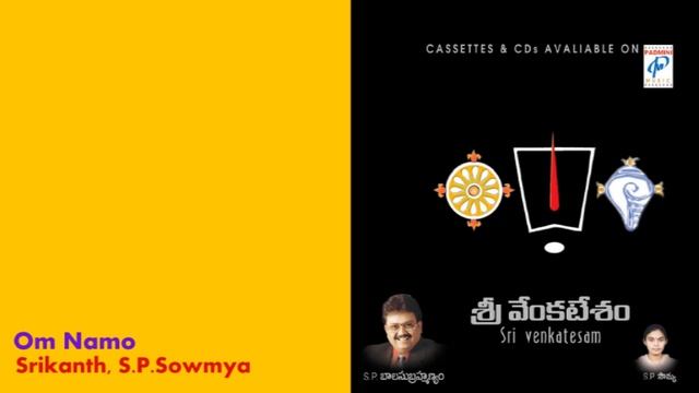 Sri Venkatesam | Om Namo | Srikanth, S.P.Sowmya