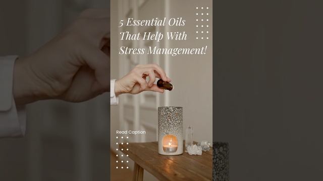 5 Essential Oils to Help with Stress Management! #stressmanagement #stressbusting #aromatherapy