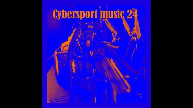 Cybersport music 24 - Dikop music