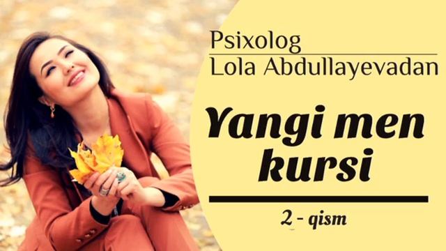 "Yangi men" kursi.2-qism