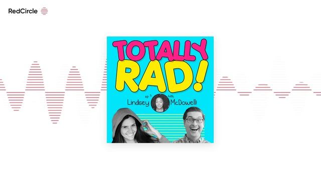 Episode 3: Lindsey McDowell! Totally Rad: A Podcast in 1996 (Alyssa Sabo, Ben Cassil)