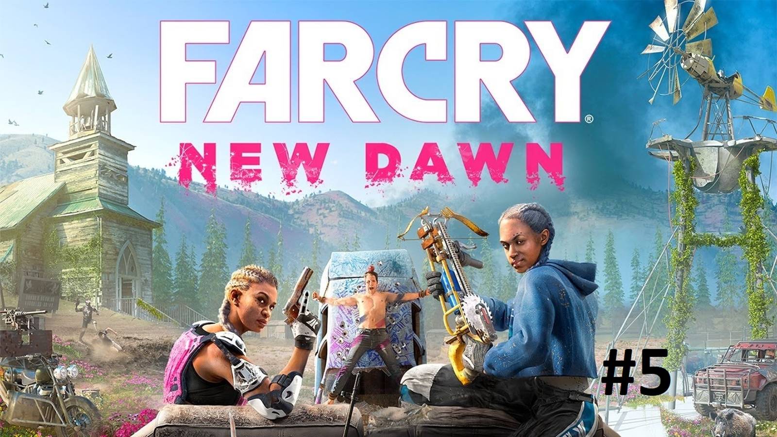 Far Cry New Dawn Прохождение [#5]