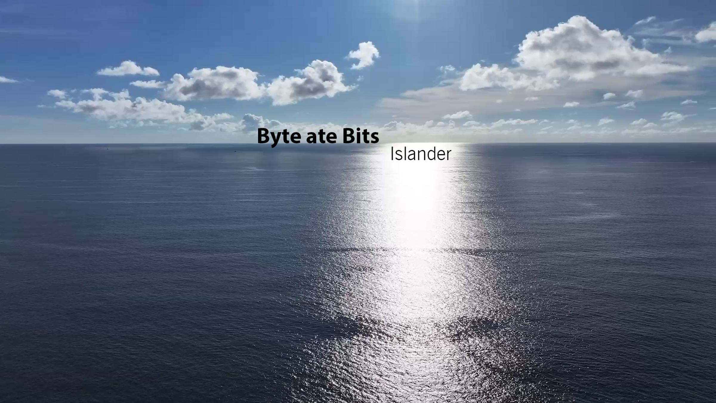 Byte ate Bits - Islander (Видео версия)