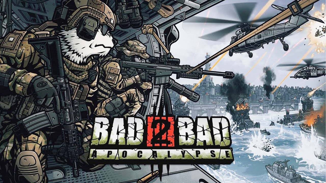 Bad 2 Bad ► Apocalypse #1