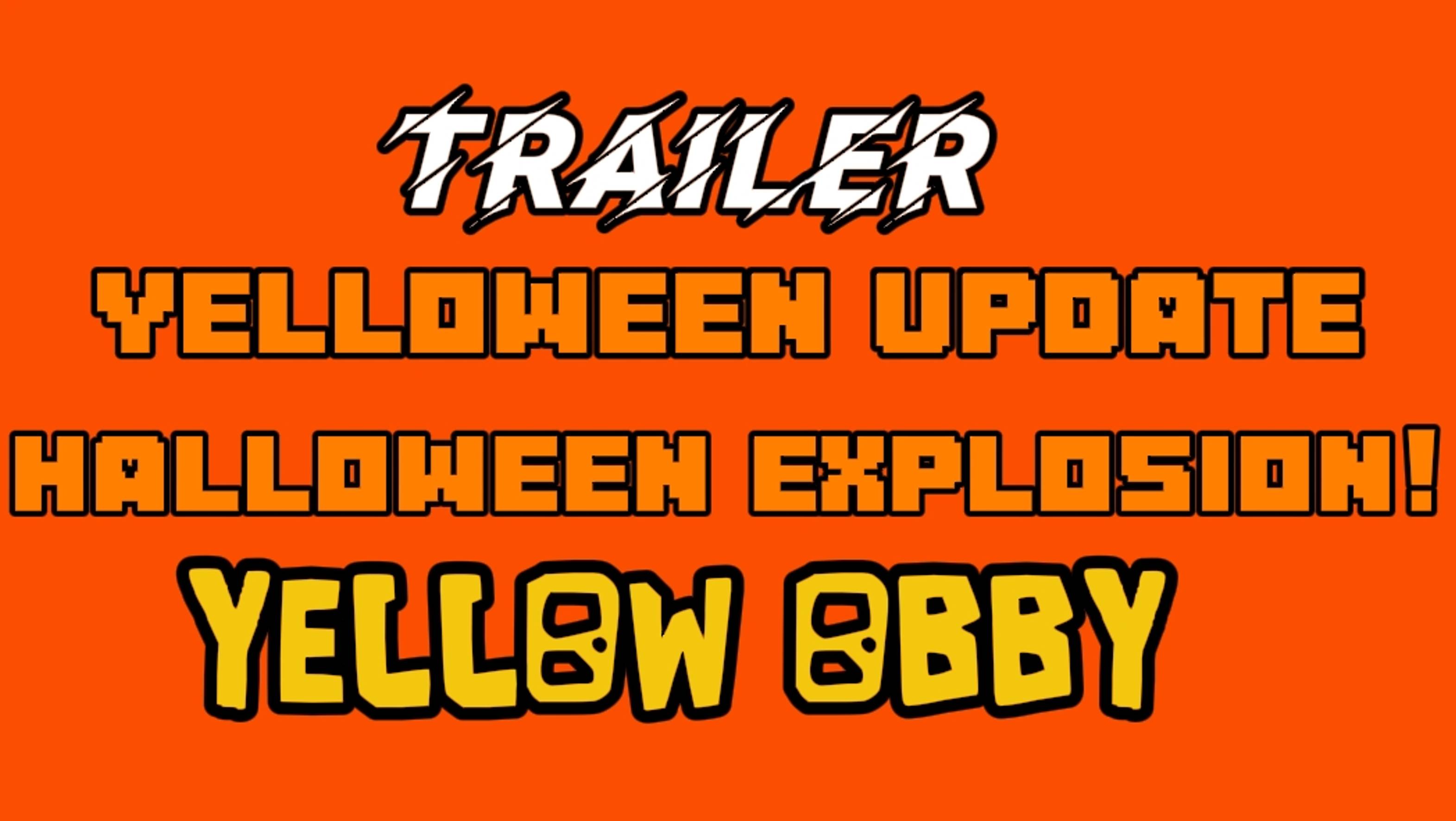 TRAILER YELLOWEEN²⁴ UPDATE IN YELLOW OBBY