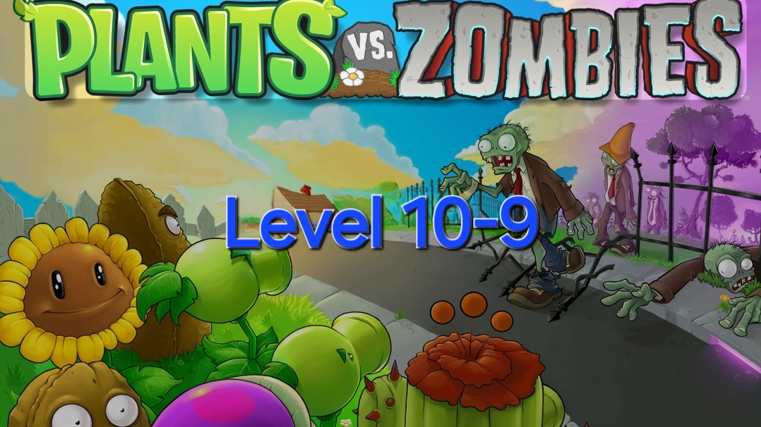 Растения против Зомби Уровень 10-9  Plants vs Zombie Level 10-9