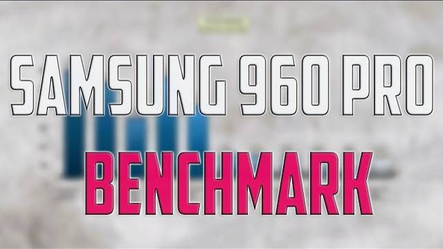 SAMSUNG 960 PRO SSD BENCHMARK REVIEW vs SAMSUNG 950 PRO VS Plextor M8Pe VS INTEL 750 / TEST /