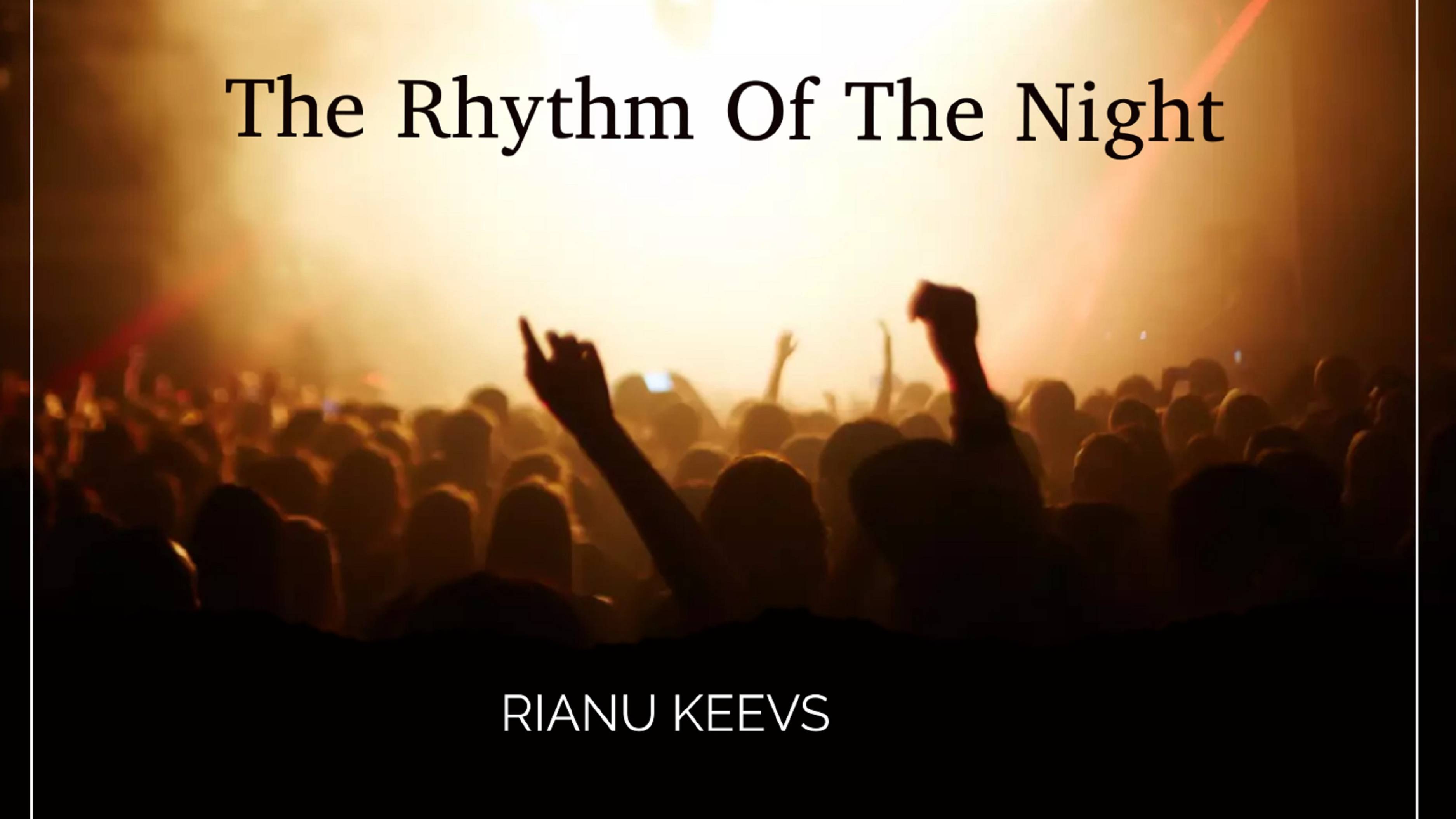 Rianu Keevs - The Rhythm Of The Night