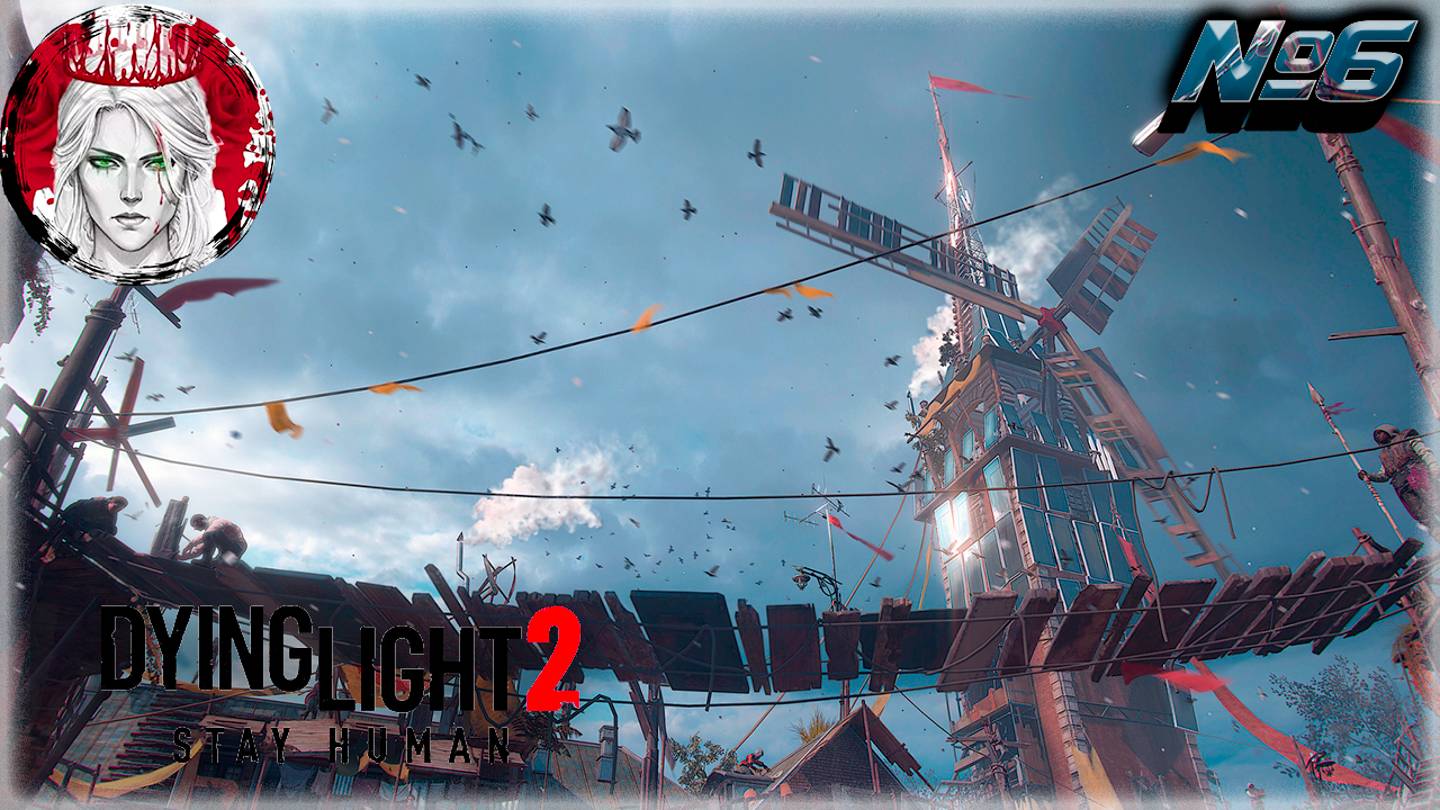 №6⏩ Dying Light 2 🧟